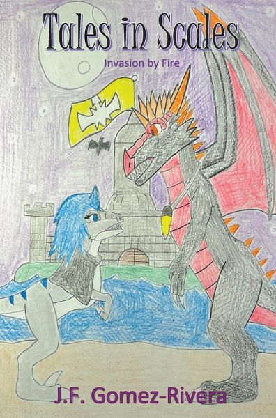 Tales in Scales: Invasion by Fire (eBook, ePUB)