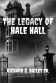 The Legacy of Hale Hall (Cursed ink: the typewriter chronicles, #7) (eBook, ePUB) The Legacy of Hale Hall (Cursed ink: the typewriter chronicles, #7) (eBook, ePUB)