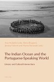 The Indian Ocean and the Portuguese-Speaking World (eBook, ePUB) The Indian Ocean and the Portuguese-Speaking World (eBook, ePUB)