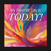 Embrace Today! (eBook, ePUB)