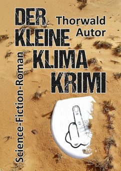 Der kleine Klima-Krimi (eBook, ePUB) - Autor, Thorwald