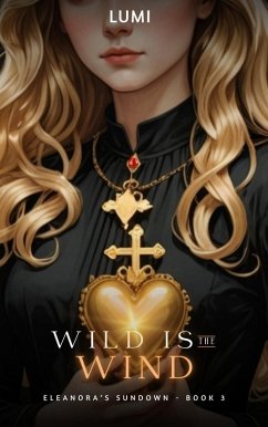 Cover Wild is the Wind (Eleanora's Sundown, #3) (eBook, ePUB)