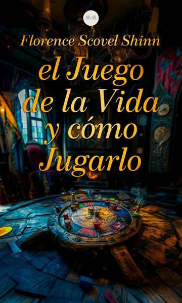 El Juego de la Vida y Cómo Jugarlo (eBook, ePUB)