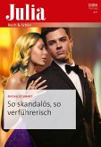 So skandalös, so verführerisch (eBook, ePUB)