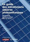 Le guide des installations solaires photovoltaïques (eBook, ePUB) Le guide des installations solaires photovoltaïques (eBook, ePUB)