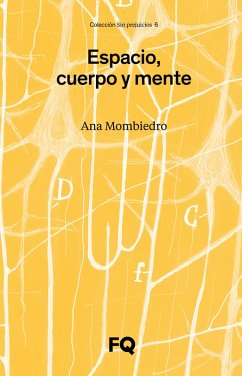 Espacio, cuerpo y mente (eBook, ePUB) - Mombiedro, Ana