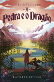 A Pedra e o Dragão (Saga Guardiões dos Sonhos) (eBook, ePUB) A Pedra e o Dragão (Saga Guardiões dos Sonhos) (eBook, ePUB)