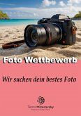 Wir suchen dein bestes Foto (eBook, ePUB) Wir suchen dein bestes Foto (eBook, ePUB)