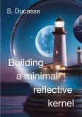 Building a minimal reflective kernel (eBook, ePUB)