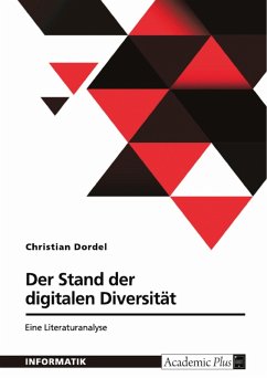 Der Stand der digitalen Diversität. Eine Literaturanalyse (eBook, PDF) Der Stand der digitalen Diversität. Eine Literaturanalyse (eBook, PDF)