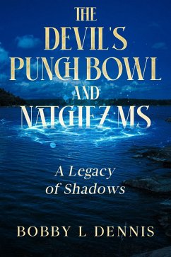 Cover The Devil's Punch Bowl and Natchez MS (eBook, ePUB)