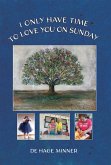 I Only Have Time to Love You on Sunday (eBook, ePUB)