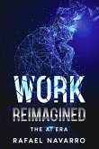 Work Reimagined (eBook, ePUB) Work Reimagined (eBook, ePUB)