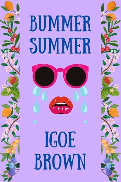 Bummer Summer (eBook, ePUB) - Brown, Igoe