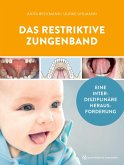 Das restriktive Zungenband (eBook, PDF) Das restriktive Zungenband (eBook, PDF)