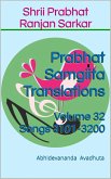 Prabhat Samgiita Translations: Volume 32 (Songs 3101-3200) (eBook, ePUB)