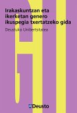 Irakaskuntzan eta ikerketan genero ikuspegia txertatzeko gida (eBook, PDF) Irakaskuntzan eta ikerketan genero ikuspegia txertatzeko gida (eBook, PDF)