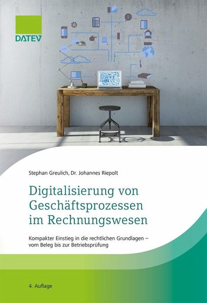 Digitalisierung von Geschäftsprozessen im Rechnungswesen, 4. Auflage (eBook, ePUB) Digitalisierung von Geschäftsprozessen im Rechnungswesen, 4. Auflage (eBook, ePUB)