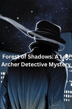 Forest of Shadows: A Leo Archer Detective Mystery (eBook, ePUB)