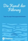 Die Kunst der Führung (eBook, ePUB)
