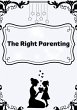 The Right Parenting (eBook, ePUB) - Bild 1