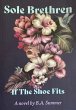 Sole Brethren: If The Shoe Fits (eBook,... - Bild 1