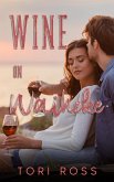 Wine on Waiheke (The Traveling Calvert Sisters, #7) (eBook, ePUB)