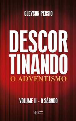 Descortinando o adventismo (eBook, ePUB) - Persio, Gleyson