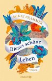 Dieses schöne Leben (Mängelexemplar) Dieses schöne Leben (Mängelexemplar)