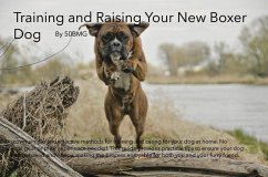 Training and Raising Your New Boxer Dog (eBook, ePUB) - 50bmg