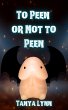To Peen Or Not To Peen (eBook, ePUB) - Bild 1