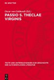 Passio S. Theclae Virginis Passio S. Theclae Virginis