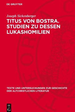 Cover Titus von Bostra. Studien zu dessen Lukashomilien