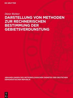 Darstellung von Methoden zur rechnerischen Bestimmung der Gebietsverdunstung - Richter, Dieter