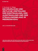 Die räumliche und zeitliche Verteilung der Einstrahlung, der Ausstrahlung und der Strahlungsbilanz im Meeresniveau, [Teil 1], Die Einstrahlung