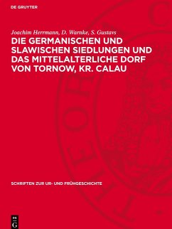 Cover Die germanischen und slawischen Siedlungen und das mittelalterliche Dorf von Tornow, Kr. Calau