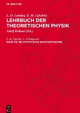 Lehrbuch der theoretischen Physik, Band 4b, Relativistische Quantentheorie