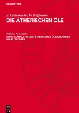 Die ätherischen Öle, Band 2, Analytik der ätherischen Öle und ihrer Inhaltsstoffe
