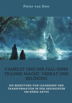 Cover Camelot und der Fall eines Traums: Macht, Verrat und Erlösung