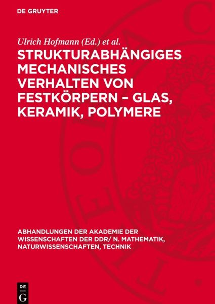 Strukturabhängiges mechanisches Verhalten von Festkörpern - Glas, Keramik, Polymere