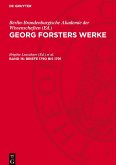 Georg Forsters Werke, Band 16, Briefe 1790 bis 1791 Georg Forsters Werke, Band 16, Briefe 1790 bis 1791