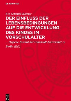 Cover Der Einfluß der Lebensbedingungen auf die Entwicklung des Kindes im Vorschulalter