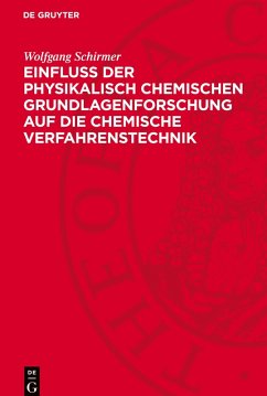 Cover Einfluss der physikalisch chemischen Grundlagenforschung auf die chemische Verfahrenstechnik