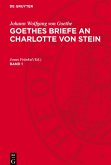 Goethes Briefe an Charlotte von Stein, Band 1, Goethes Briefe an Charlotte von Stein Band 1