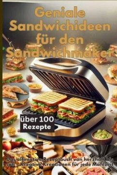 Cover Geniale Sandwichideen für den Sandwichmaker