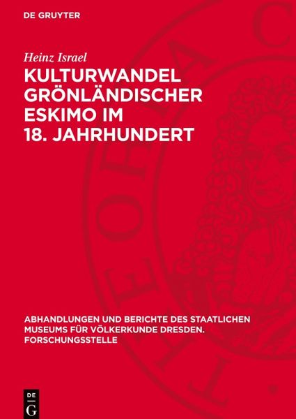 Kulturwandel grönländischer Eskimo im 18. Jahrhundert Kulturwandel grönländischer Eskimo im 18. Jahrhundert