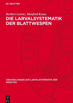 Die Larvalsystematik der Blattwespen - Lorenz, Herbert;Kraus, Manfred