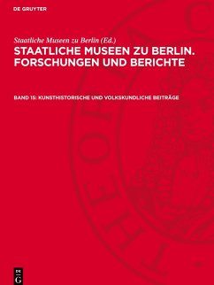 Cover Staatliche Museen zu Berlin. Forschungen und Berichte, Band 15, Kunsthistorische und volkskundliche Beiträge