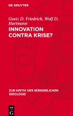 Innovation contra Krise? Innovation contra Krise?