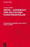 Dehio - Handbuch der deutschen Kunstdenkmäler, Die Bezirke Dresden, Karl-Marx-Stadt, Leipzig
